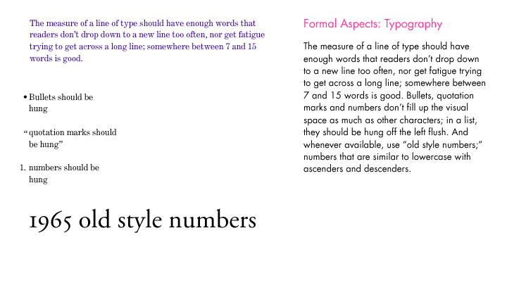 use a good measure, hang small characters, use old style numbers